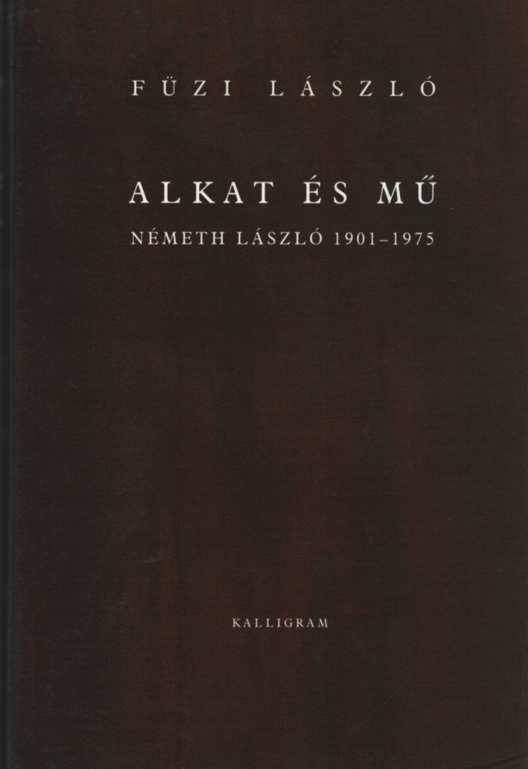 Dr. Füzi László - Alkat és mű (Dedikált) [antikvár]