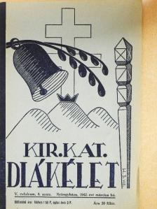 Kaszás István - Kir. Kat. Diákélet 1942. március [antikvár]