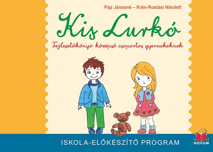 Kis Lurkó - Fejlesztőkönyv középső csoportos gyermekeknek