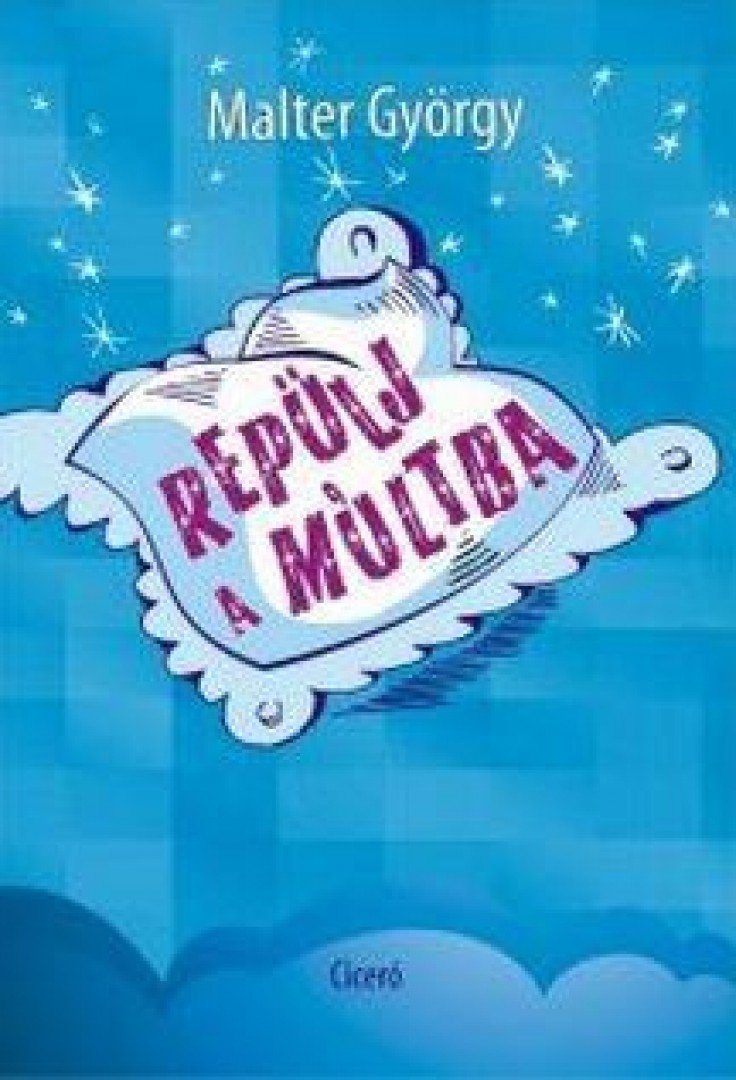 Malter György - Repülj a múltba [antikvár]