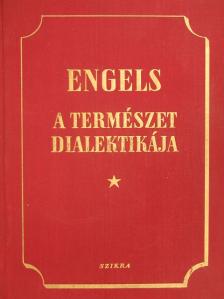 Engels Frigyes - A természet dialektikája [antikvár]
