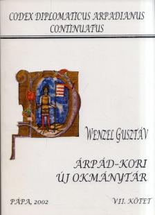Wenzel Gusztáv - Árpád-kori új okmánytár VII. [antikvár]