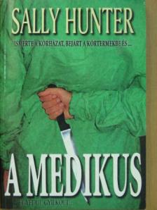 Sally Hunter - A medikus [antikvár]