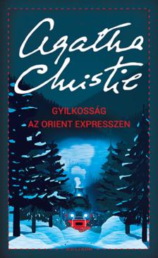 Agatha Christie - Gyilkosság az Orient expresszen