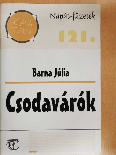 Barna Júlia - Csodavárók [antikvár]