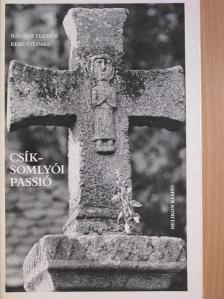 Balogh Elemér - Csíksomlyói passió [antikvár]