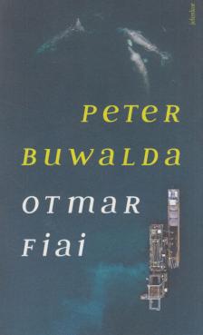 Peter Buwalda - Otmar fiai [antikvár]