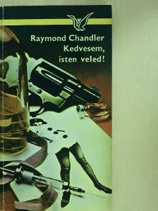 Raymond Chandler - Kedvesem, isten veled! [antikvár]