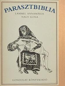 Lammel Annamária - Parasztbiblia [antikvár]