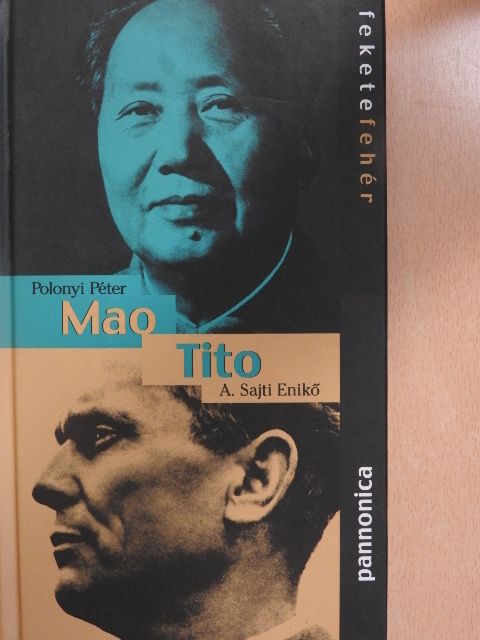 A. Sajti Enikő - Mao/Tito [antikvár]