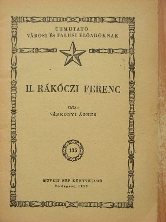 Várkonyi Ágnes - II. Rákóczi Ferenc [antikvár]