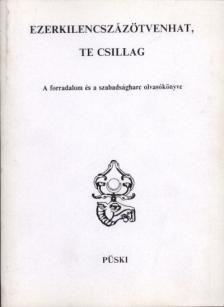 Medvigy Endre, Pomogáts Béla - Ezerkilencszázötvenhat, te csillag [antikvár]