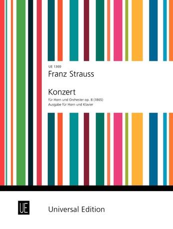 STRAUSS, FRANZ - HORN-KONZERT OP.8 (1865) AUSGABE FÜR HORN UND KLAVIER