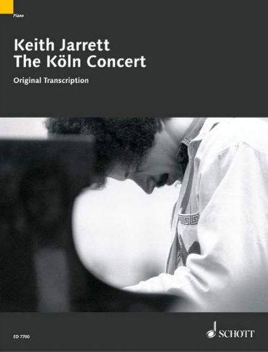 JARRETT, KEITH - THE KÖLN CONCERT ORIGINAL TRANSCRIPTION FÜR KLAVIER