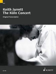 JARRETT, KEITH - THE KÖLN CONCERT ORIGINAL TRANSCRIPTION FÜR KLAVIER