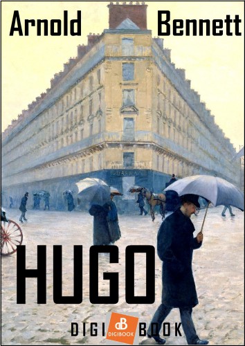 Bennett Arnold - Hugo [eKönyv: epub, mobi]