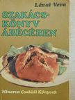 Lévai Vera - Szakácskönyv ábécében [antikvár]