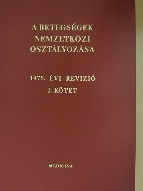 Dr. Marton Zoltán - A betegségek nemzetközi osztályozása I. - 1975. évi revízió [antikvár]