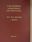 Dr. Marton Zoltán - A betegségek nemzetközi osztályozása I. - 1975. évi revízió [antikvár]