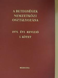 Dr. Marton Zoltán - A betegségek nemzetközi osztályozása I. - 1975. évi revízió [antikvár]