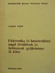 Tuzson Tibor - Elektronika és határterületei angol rövidítések és betűszavak gyűjteménye II. (töredék) [antikvár]
