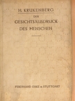 Dr. med. H. Krukenberg - Der Gesichtsausdruck des Menschen [antikvár]