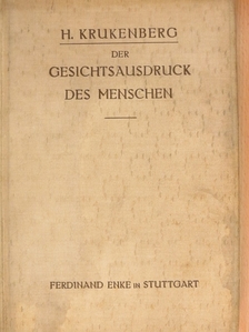 Dr. med. H. Krukenberg - Der Gesichtsausdruck des Menschen [antikvár]