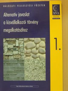 Dr. Deák Dániel - Alternatív javaslat a kisvállalkozói törvény megalkotásához [antikvár]