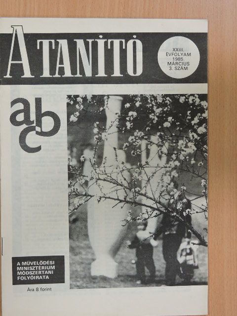 Bíró Katalin - A tanító 1985. március [antikvár]