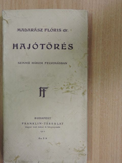 Dr. Madarász Flóris - Hajótörés [antikvár]