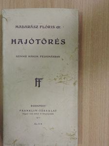 Dr. Madarász Flóris - Hajótörés [antikvár]