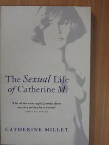 Catherine Millet - The Sexual life of Catherine M. [antikvár]