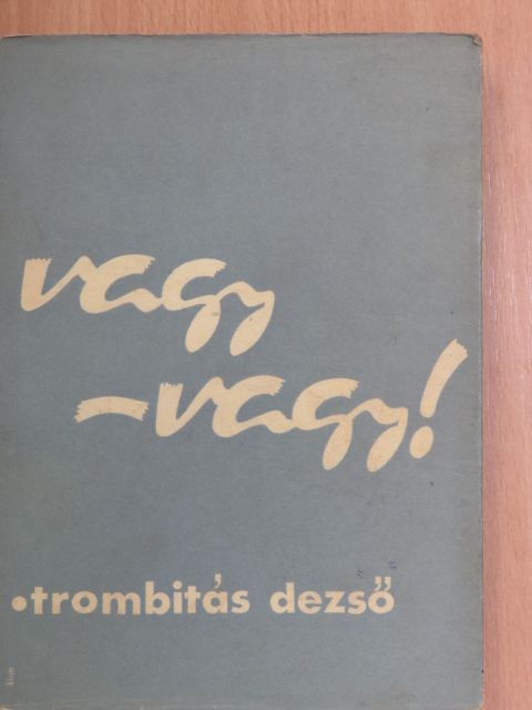 Trombitás Dezső - Vagy-vagy! [antikvár]