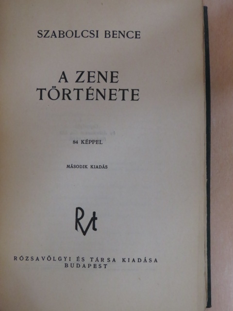 Szabolcsi Bence - A zene története [antikvár]