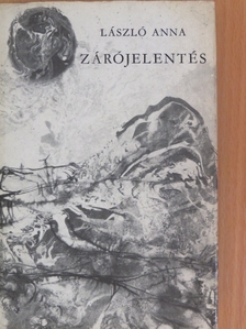 László Anna - Zárójelentés [antikvár]