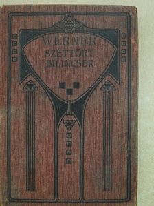 Werner Emilia - Széttört bilincsek [antikvár]