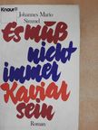 Johannes Mario Simmel - Es muß nicht immer Kaviar sein [antikvár]