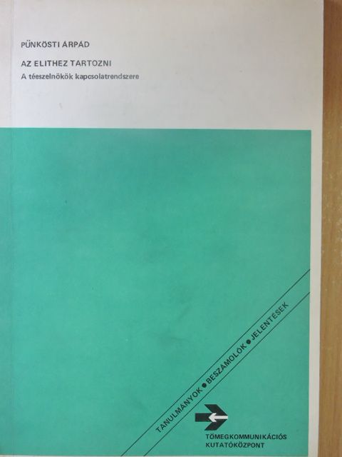 Pünkösti Árpád - Az elithez tartozni [antikvár]
