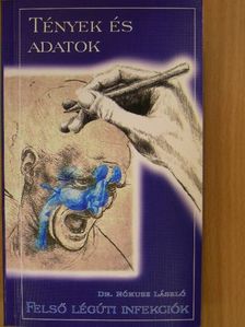 Dr. Rókusz László - Felső légúti infekciók [antikvár]