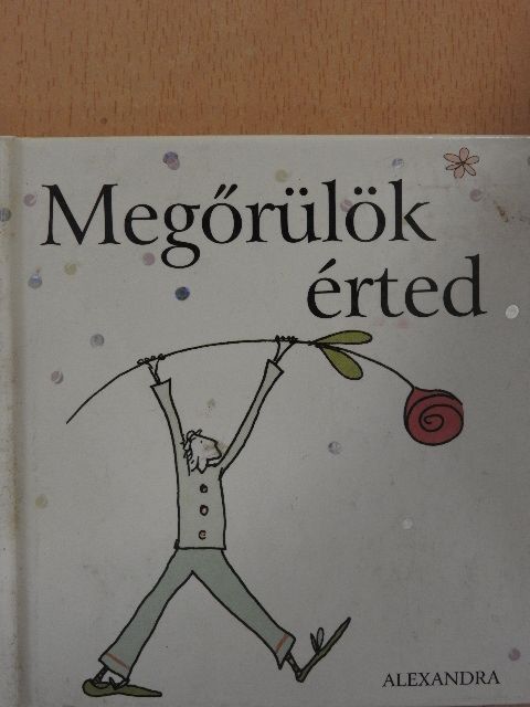 Helen Exley - Megőrülök érted [antikvár]