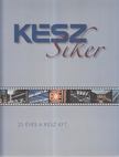 Bátyi Zoltán, Dlusztus Imre - KÉSZ siker [antikvár]