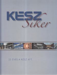 Bátyi Zoltán, Dlusztus Imre - KÉSZ siker [antikvár]