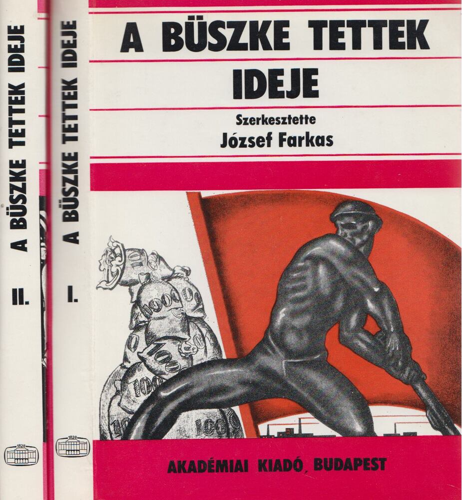 József Farkas - A büszke tettek ideje I-II. [antikvár]