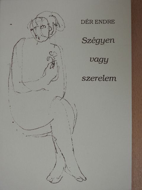 Dér Endre - Szégyen vagy szerelem [antikvár]
