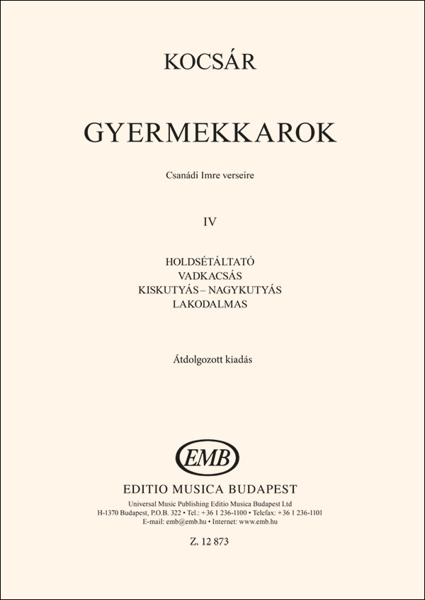 KOCSÁR  MIKLÓS - GYERMEKKAROK IV. CSANÁDI IMRE VERSEIRE