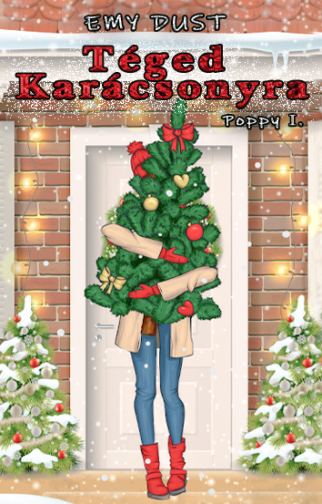 Emy Dust - Poppy Brown I. - Téged karácsonyra [eKönyv: epub, mobi]