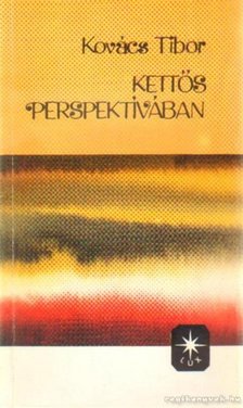 Kovács Tibor - Kettős perspektívában [antikvár]