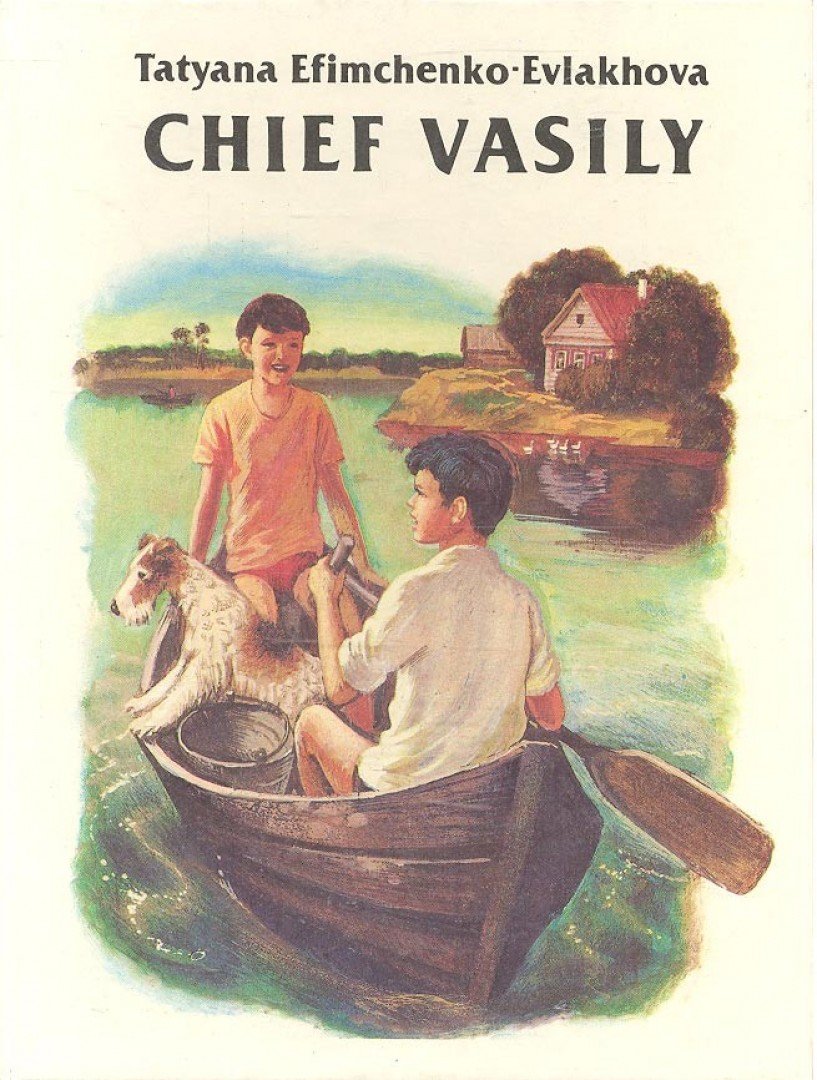 EFIMECHENKO-EVLAKHOVA, TATYANA - Chief Vasily [antikvár]