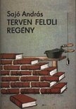 SAJÓ ANDRÁS - Terven felüli regény [antikvár]
