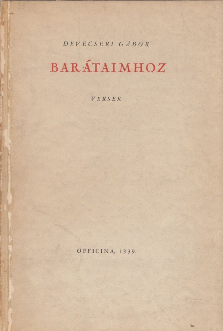 Devecseri Gábor - Barátaimhoz [antikvár]